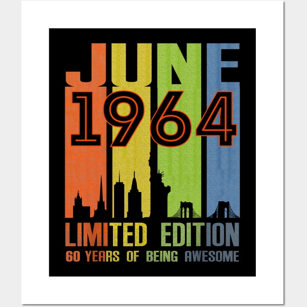 June 1964 60 Years Of Being Awesome Limited Edition Wall Art by Vladis